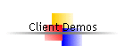 Client Demos
